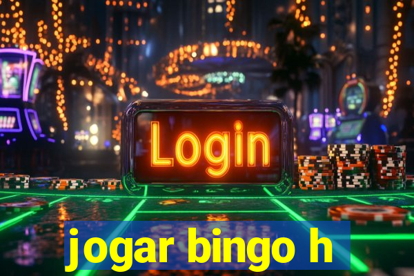 jogar bingo h